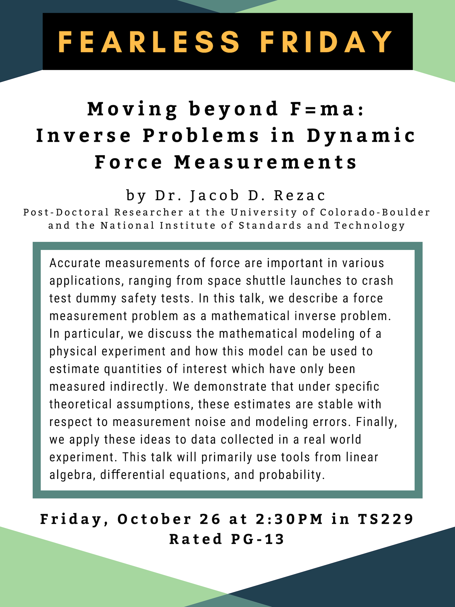 Moving beyond F=ma - Inverse Problems in Dynamic Force Measurements